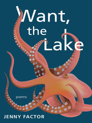 cover image of Want, the Lake